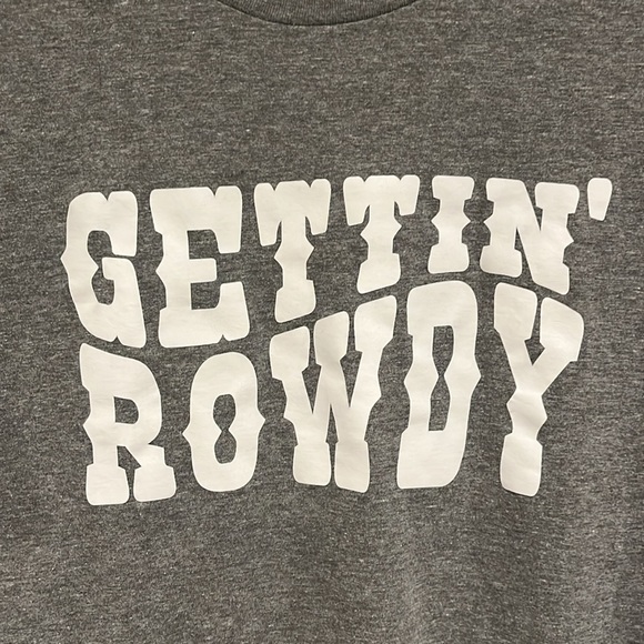 EUC Gettin’ Rowdy Graphic Tee - Picture 2 of 3